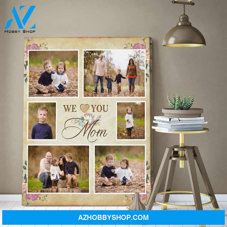 Personalized Canvas, We love you Great Mom Gift with Photos Canvas Wall Art Kids Gift Ideas