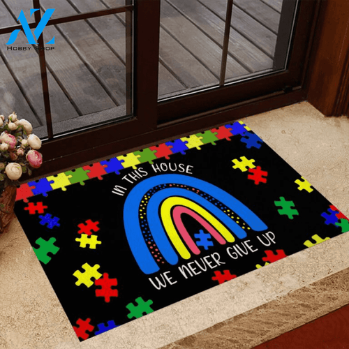 We Never Give Up Autism Awareness Doormat | Welcome Mat | House Warming Gift