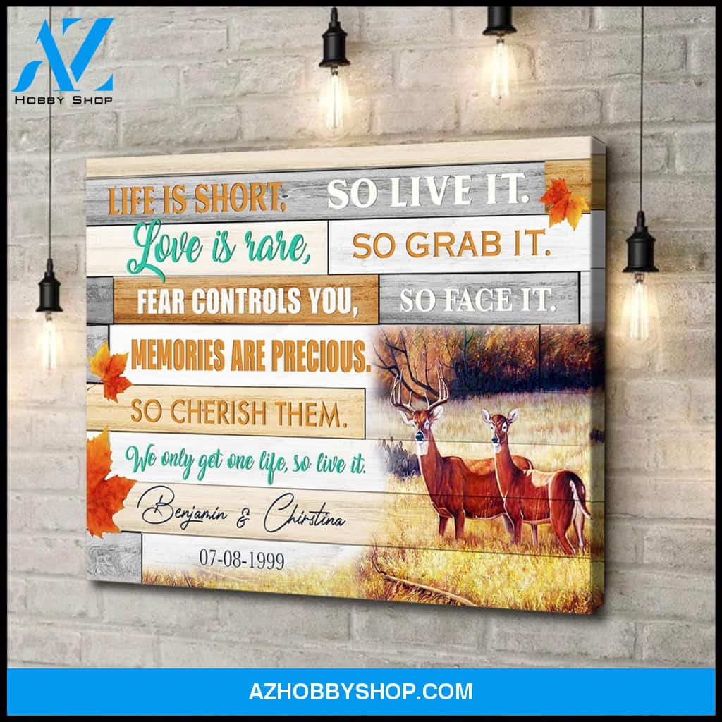We only get one life so live it - Deer couple - Personalized Canvas