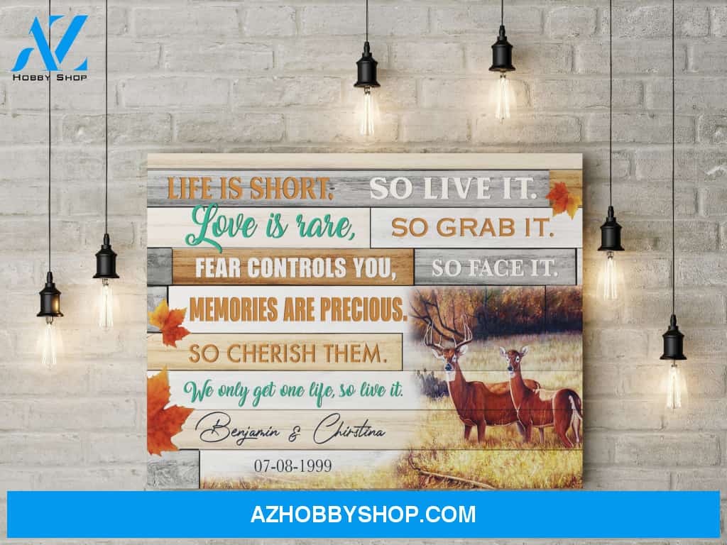 We only get one life so live it - Deer couple - Personalized Canvas