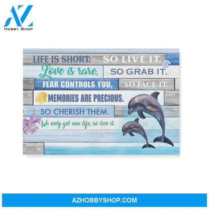 We only get one life so live it - Dolphin couple - Personalized Canvas