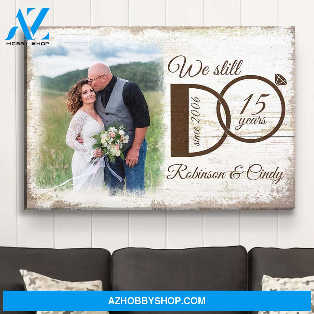 We Still Do - Personalized Custom Photo Canvas