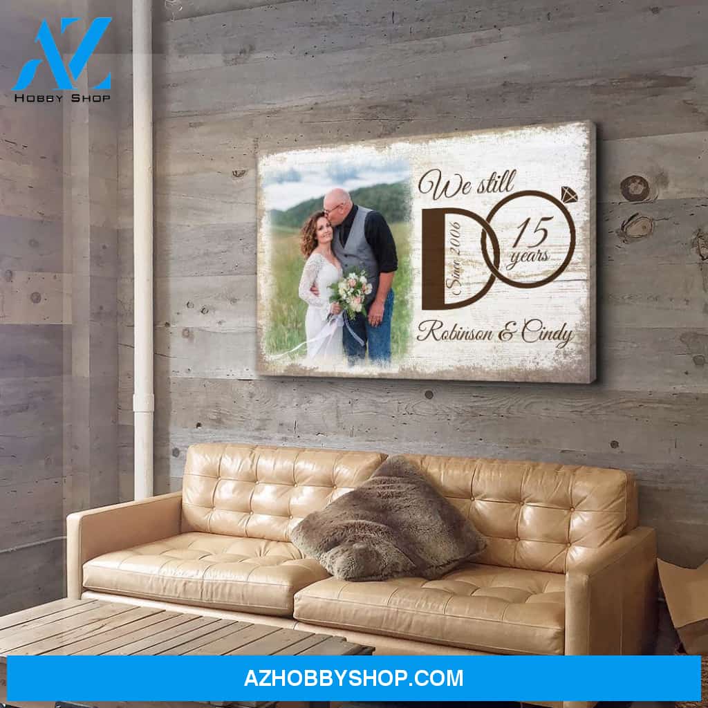 We Still Do - Personalized Custom Photo Canvas