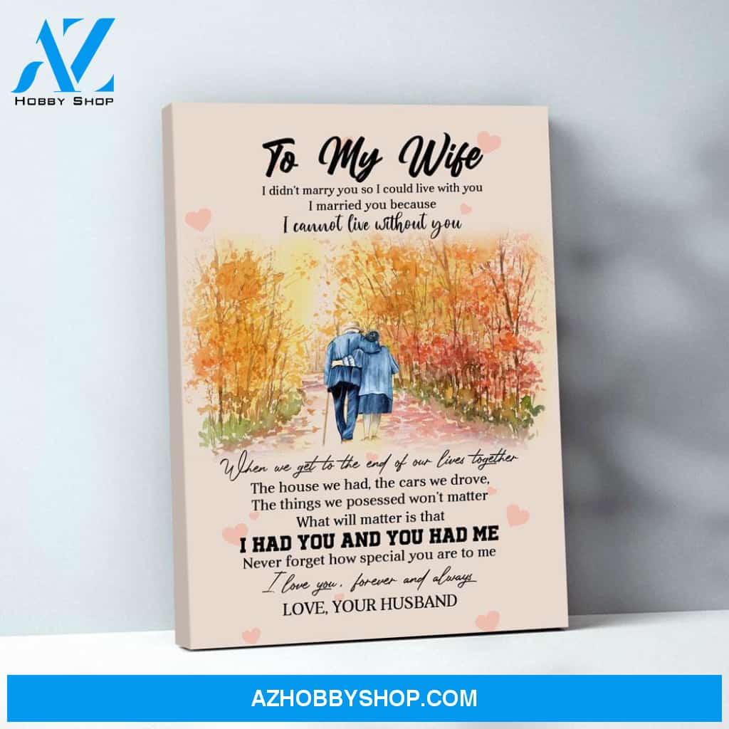 Wedding Anniversary Gift For Wife Wall Art I Had You And You Had Me Old Couples Wife Canvas