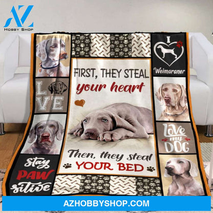 Weimaraner Blanket, First They Steal Your Heart Then They Steal Your Bed, Dog Lover
