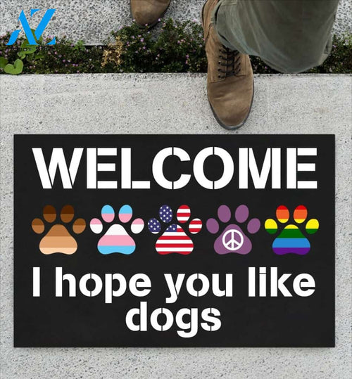 Welcom I Hope You Like Dogs Indoor And Outdoor Doormat Warm House Gift Welcome Mat Gift For Dog Lovers Birthday Gift