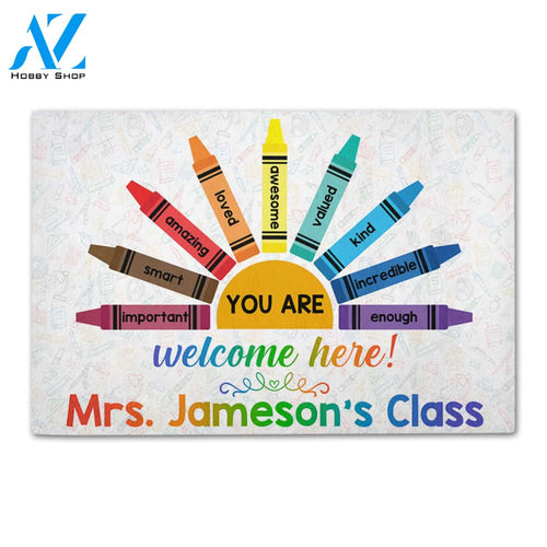 Personalized Classroom Ideas For Teacher You are important, smart, amazing, loved, awesome, kind, enough. Welcome here! Teacher Classroom - Custom Classroom Doormat