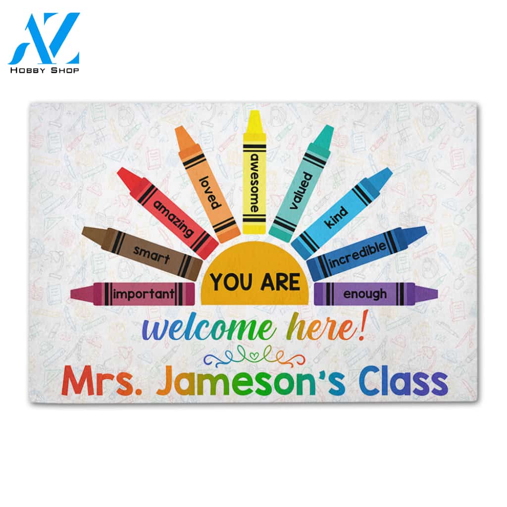Personalized Classroom Ideas For Teacher You are important, smart, amazing, loved, awesome, kind, enough. Welcome here! Teacher Classroom - Custom Classroom Doormat