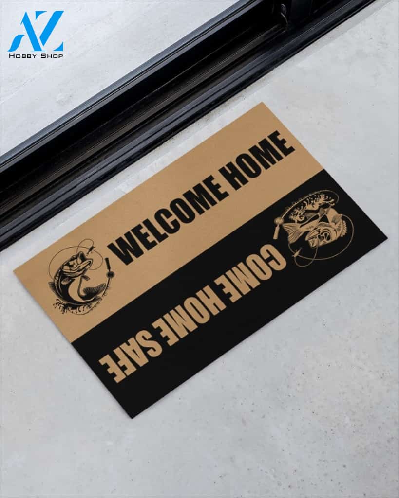 Welcome Home Come Home Safe Fishing Indoor And Outdoor Doormat Warm House Gift Welcome Mat Gift For Fishing Lovers