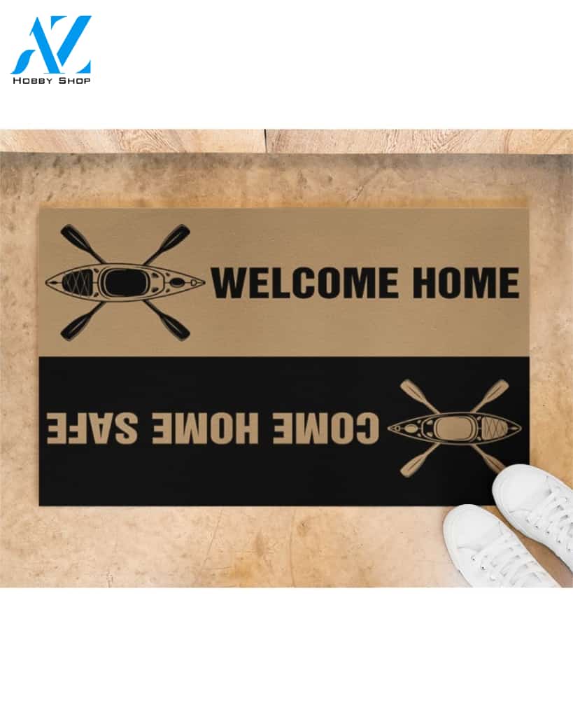 Welcome Home Come Home Safe Kayaking Indoor And Outdoor Doormat Warm House Gift Welcome Mat Gift For Kayaking Lovers