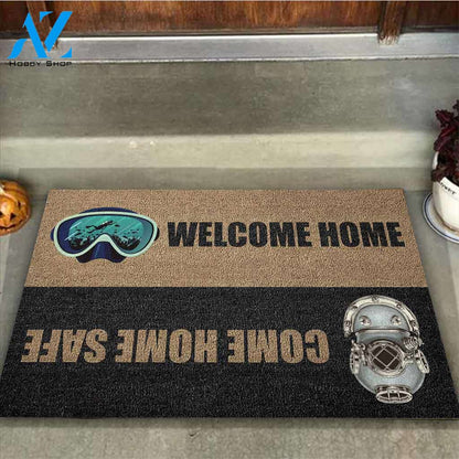 Welcome Home Come Home Safe Scuba Diving Indoor And Outdoor Doormat Warm House Gift Welcome Mat Gift For Scuba Diving Lovers