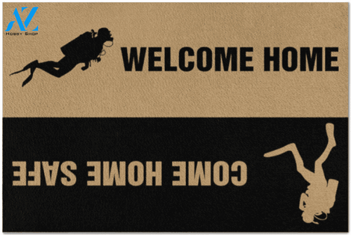 Welcome Home Come Home Safe Scuba Diving Doormat, Gift For Scuba Diving Lovers, Gift For Friend Family Birthday Gift Decor Warm House Gift Welcome Mat
