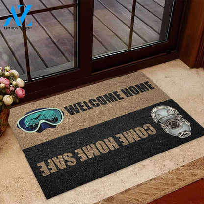 Welcome Home Come Home Safe Scuba Diving Indoor And Outdoor Doormat Warm House Gift Welcome Mat Gift For Scuba Diving Lovers