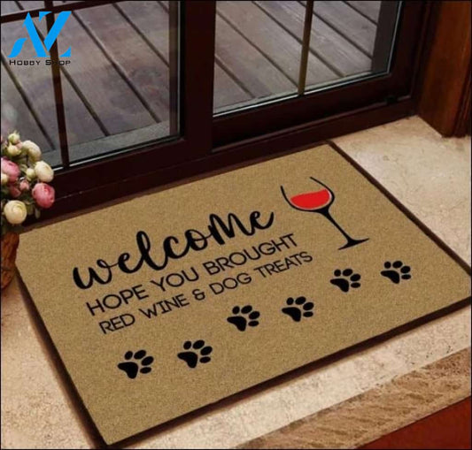 Welcome hope you brought red wine and dog treats doormat – dnstyles