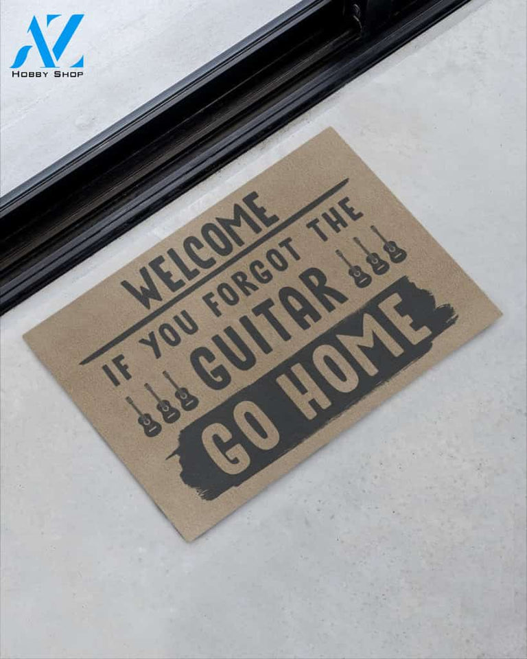 Welcome If You Forgot The Guitar Go Home Indoor And Outdoor Doormat Warm House Gift Welcome Mat Funny Birthday Gift For Guitar Lovers