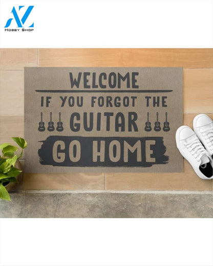 Welcome If You Forgot The Guitar Go Home Indoor And Outdoor Doormat Warm House Gift Welcome Mat Funny Birthday Gift For Guitar Lovers