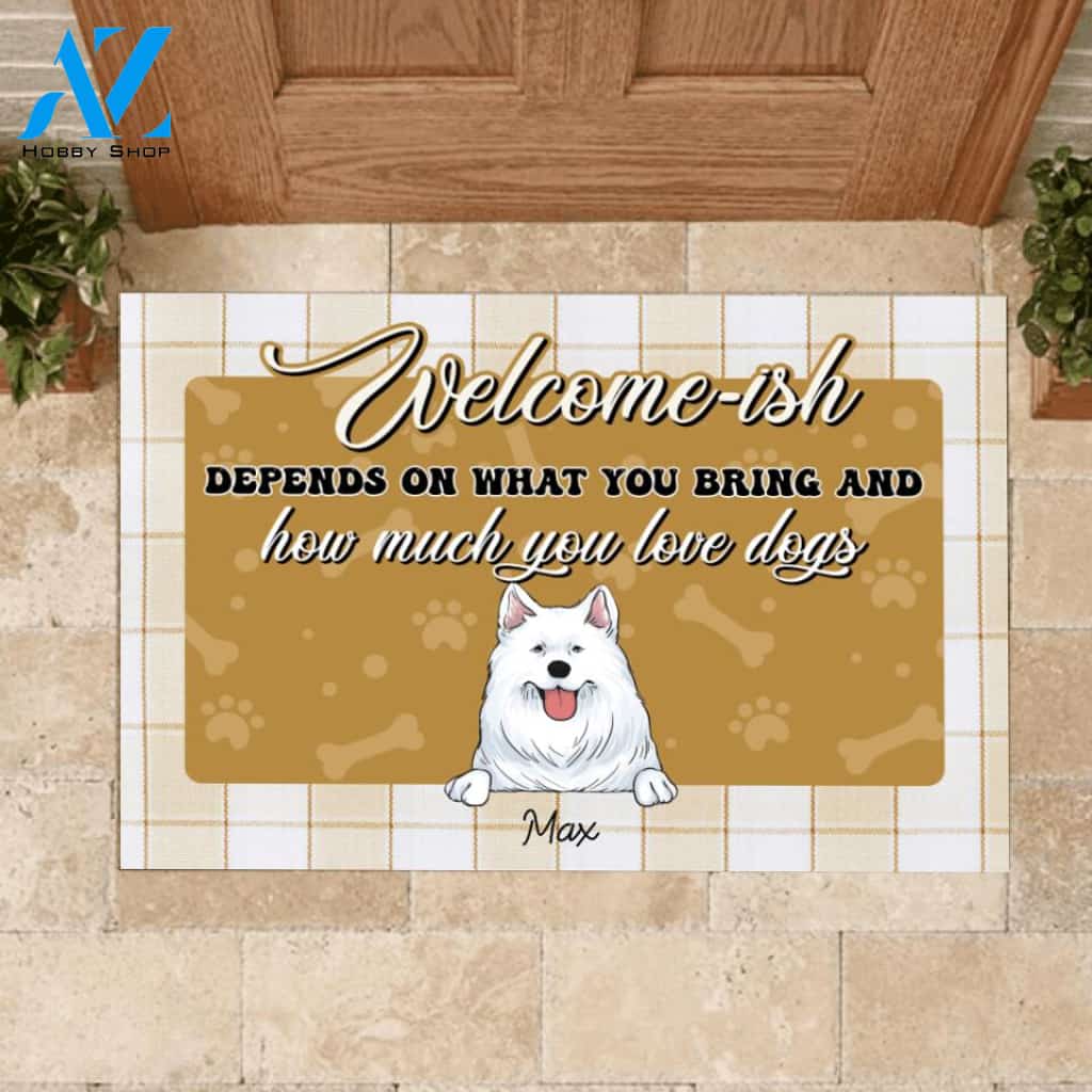 Welcome -ish Depends On What You Bring - Personalized Doormat