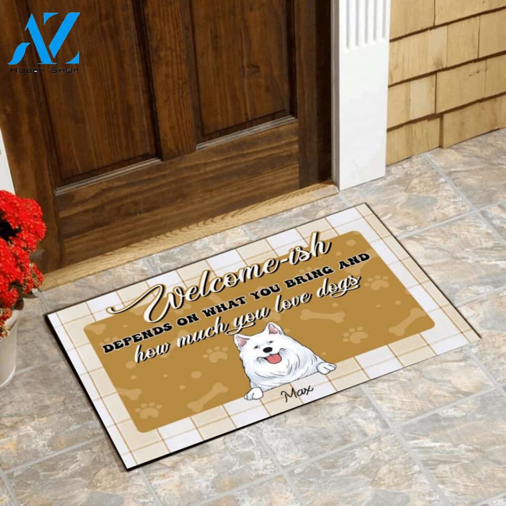 Welcome -ish Depends On What You Bring - Personalized Doormat