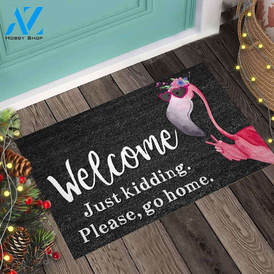 Welcome Just Kidding - Flamingo Doormat