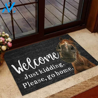 Welcome Just Kidding – Horse Easy Clean Welcome DoorMat | Felt And Rubber | 40x60 cm | 45x75 cm | 60x90 cm | Colorful | DO1241