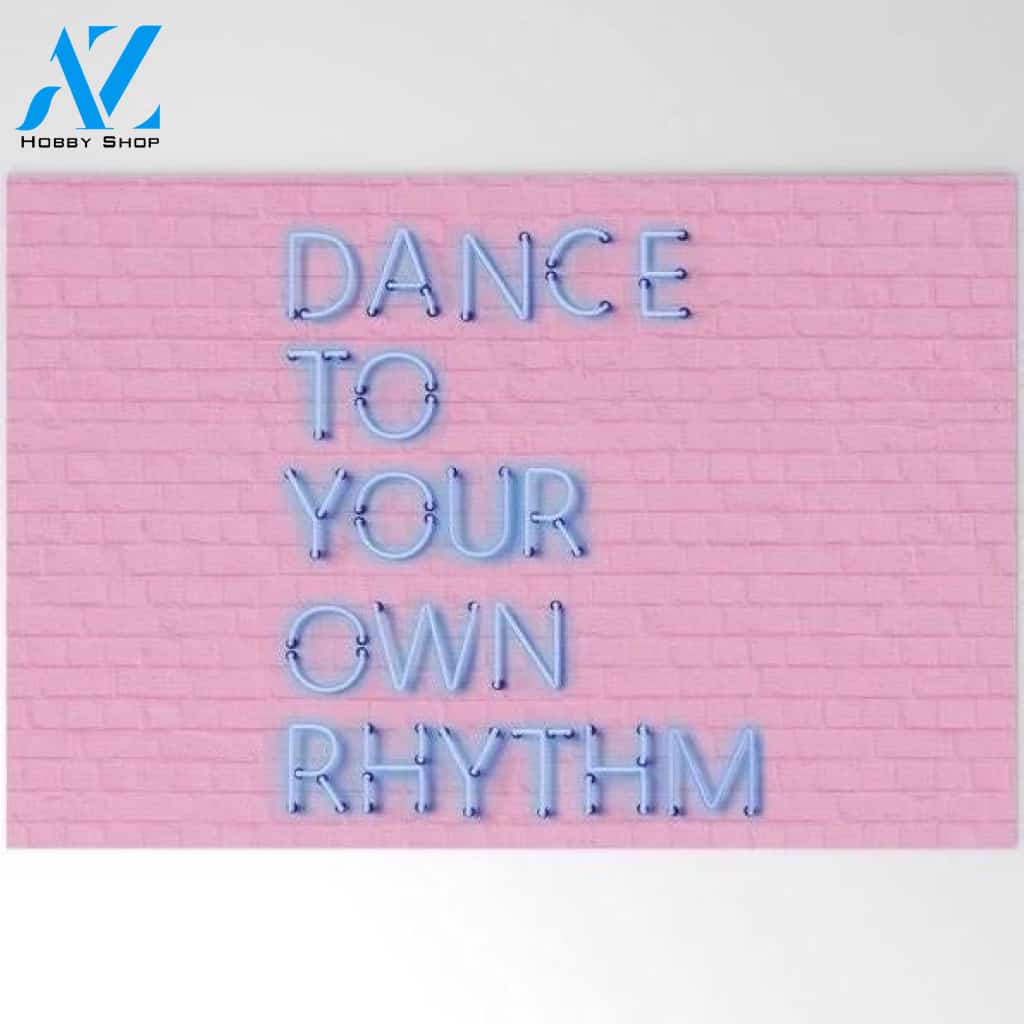 Welcome Mat | Dance To Your Own Rhythm