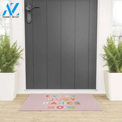 Welcome Mat | Everybody Dance Now - Bright Typography