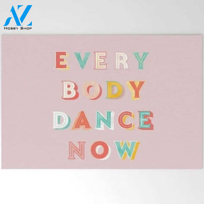 Welcome Mat | Everybody Dance Now - Bright Typography