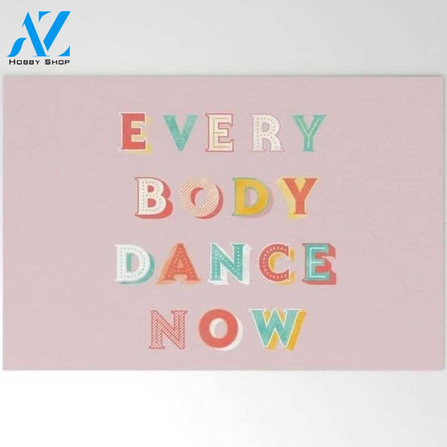 Welcome Mat | Everybody Dance Now - Bright Typography