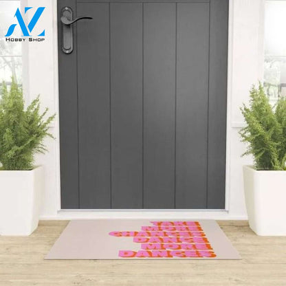 Welcome Mat | Take More Chances Dance More Dances