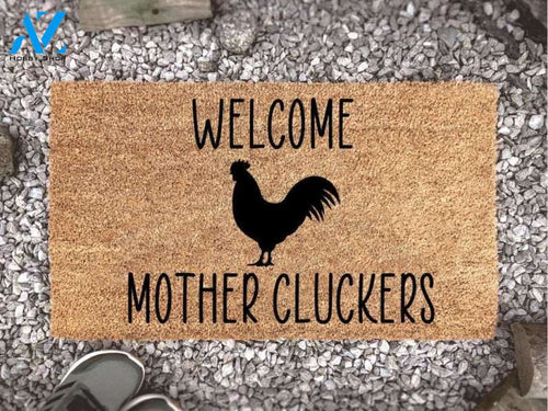 Welcome Mother Cluckers Quote Doormat Welcome Mat House Warming Gift Home Decor Gift for Chicken Lovers Funny Doormat Gift Idea