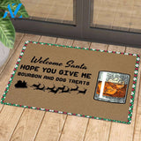 Welcome santa hope you give me bourbon and dog treats doormat | Welcome Mat | House Warming Gift