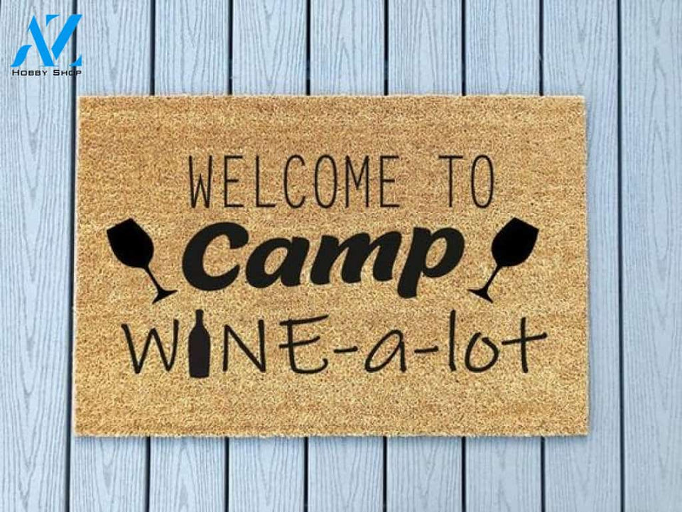 Welcome To Camp Wine A Lot Doormat Welcome Mat House Warming Gift Home Decor Funny Doormat Gift Idea