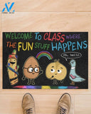Welcome To Class - Where the Fun Stuff Happens Doormat Welcome Mat House Warming Gift Home Decor Funny Doormat Gift Idea
