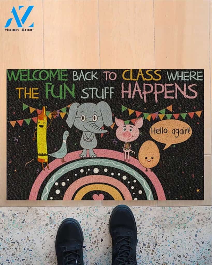 Welcome To Class Where The Fun Stuff Happens Doormat Welcome Mat Housewarming Gift Home Decor Funny Doormat Gift For Classroom Gift Idea For Teacher
