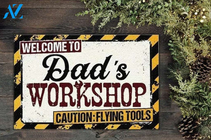 Welcome To Dad's Workshop Dad's Garage Welcome Funny Doormat Gift For Dad Birthday Gift Home Decor Warm House Gift Welcome Mat
