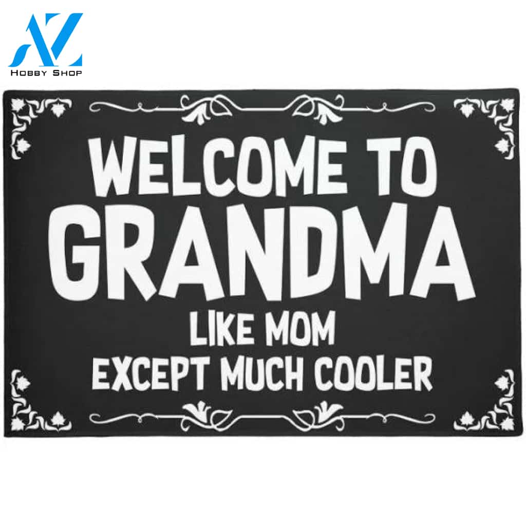 Welcome To Grandma Like Mom Except Much Cooler Doormat Welcome Mat Housewarming Gift Home Decor Funny Doormat Gift For Grandma