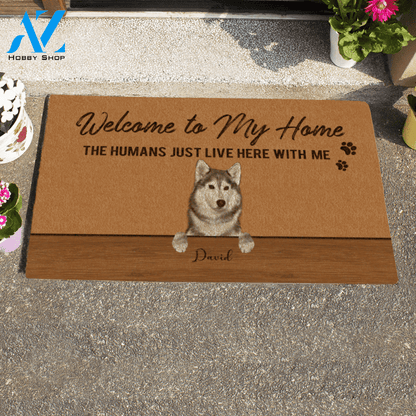 Painting Dog Welcome To My Home The Humans Just Live Here With Me Custom Name Printed Doormat Home Decor