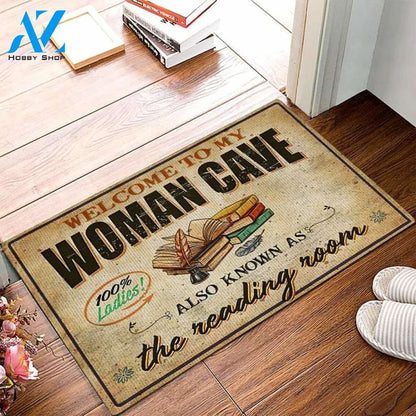 Welcome To My Woman Cave Also Known As The Reading Room Indoor And Outdoor Doormat Warm House Gift Welcome Mat Birthday Gift For Book Lover