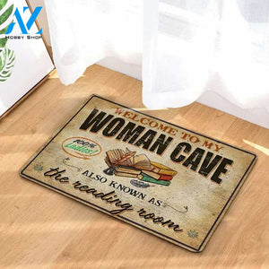 Welcome To My Woman Cave Also Known As The Reading Room Indoor And Outdoor Doormat Warm House Gift Welcome Mat Birthday Gift For Book Lover