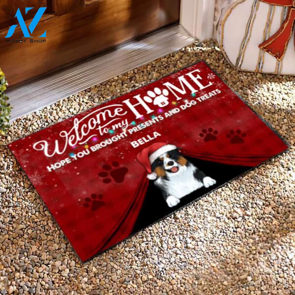 Welcome To Our Home Hope You Brought Presents And Dog Treats Doormat