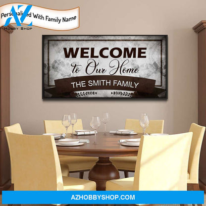 Welcome To Our Home Personalized Premium Canvas