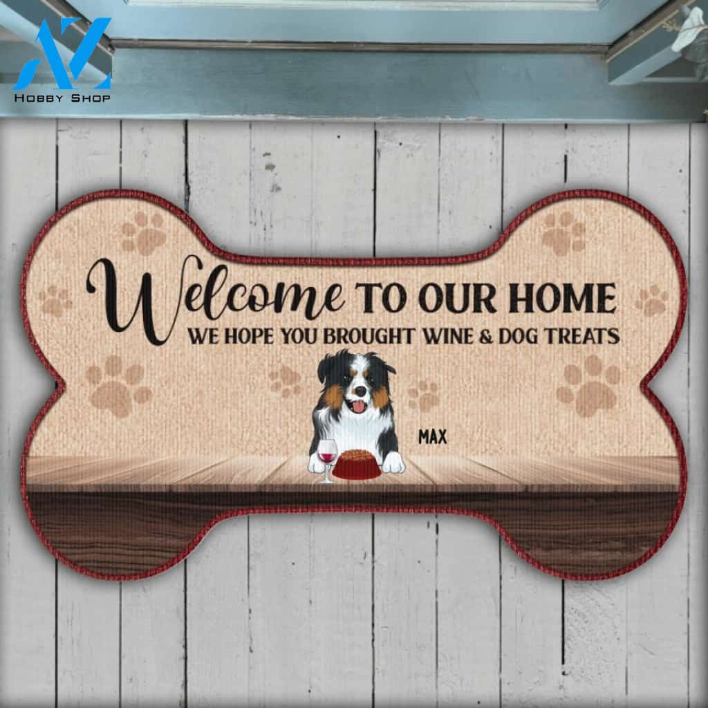 Welcome To Our Home, We Hope You Brought Wine And Dog Treats, For Dog Lovers, Personalized Bone Shaped Doormat