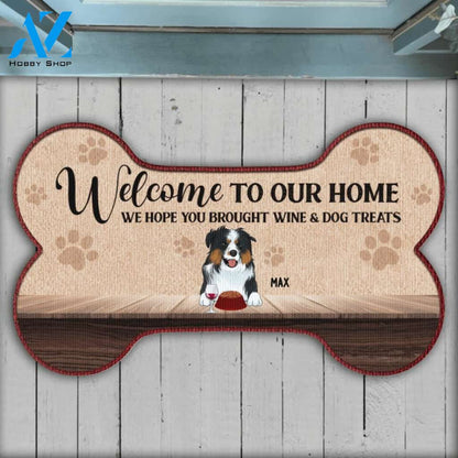 Welcome To Our Home, We Hope You Brought Wine And Dog Treats, For Dog Lovers, Personalized Bone Shaped Doormat