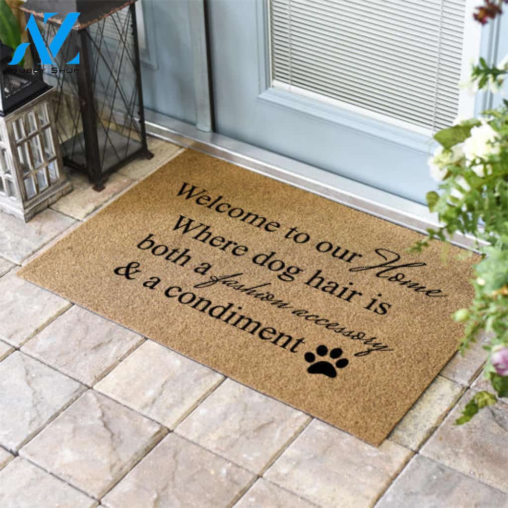 Welcome To Our Home Where Dog Hair Is Both A Fashion Accessory And A Condiment