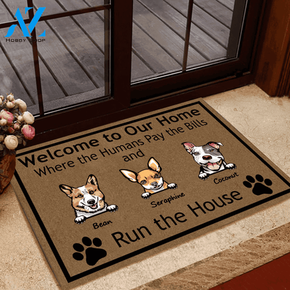 Dog Doormat Personalized Names and Breeds Welcome To Our Home Where The Humans Pay The Bills And The Dog Runs The House Personalized Gift | WELCOME MAT | HOUSE WARMING GIFT
