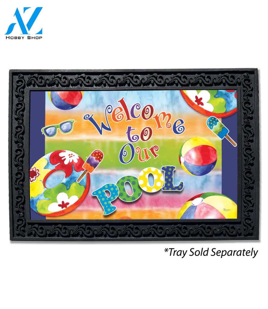 Welcome to Our Pool Doormat - 18" x 30"
