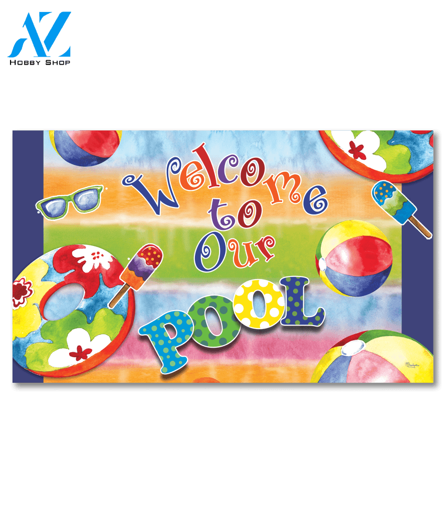 Welcome to Our Pool Doormat - 18" x 30"