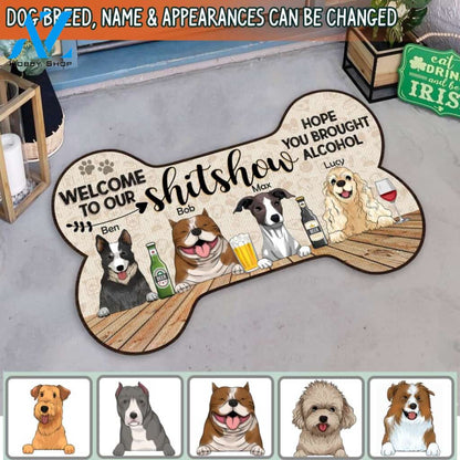 Welcome To Our Shitshow, Hope You Brought Alcohol - Personalized Bone Shaped Doormat