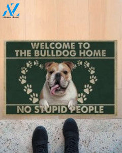 Welcome To The Bulldog Home No Stupid People Doormat