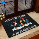 Welcome To The Coop We Are All Cluckin&#8217; Crazy Chicken Doormat